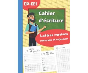 Cahier d'écriture: Cahier d'exercices d'écriture cursive pour CP et CE1 - lettres minuscules et majuscules - 52 pages format A4