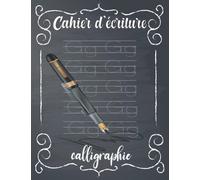 Cahier d'écriture calligraphie: 110 pages lignées pour l'entrainement à l'écriture calligraphique Livre pour adultes, femmes hommes