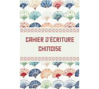 Cahier d'Écriture Chinoise: Apprendre à Écrire le Chinois avec 106 Fiches Tian Zi Ge Vierges, pour Débutants et Enfants, Format Facile à Transporter