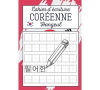 Cahier d'écriture Corréenne Hangeul: Livre pour apprendre le coréen | Carnet de Coréen avec papier quadrillé Wongoji pour pratiquer la Calligraphie et ... pour les débutants enfants étudiants adultes