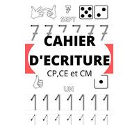 CAHIER D'ECRITURE cp, ce et cm: "Cahier D'Activité -Lettres Minuscules,Majuscules, Cursives - Chiffres de 0 à 10 - Mots Croisés Enfants avec les ... de Calculs - 60 Pages - 21 X 29,7 cm