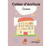 Cahier d'écriture cursive: Apprendre à écrire les lettres de l'alphabet en majuscule et en minuscule (French Edition)