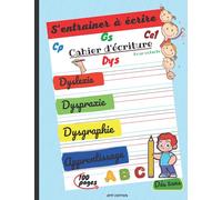 Cahier d'ecriture Cursive Dys: Pages lignées adapté aux enfants DYS ou en difficulté- écriture cursive|Cahier d'écriture pour DYS,100 pages vierges | ... Dyspraxie avec des lignes colorées