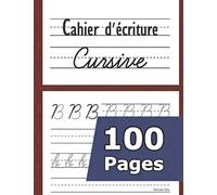 Cahier d'écriture cursive: Écriture cursive (maternelles et CP) (adulte) Livre d'activité d'écriture - Apprendre à écrire les lettres de l'alphabet en majuscule et en minuscule