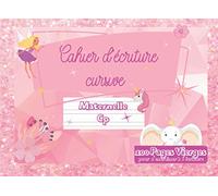 Cahier d'Écriture Cursive Maternelle CP: 100 Pages Vierges pour s'entraîner à l'écriture: Spécial fille, Format adapté, Larges Lignes Doubles Pour ... cursive pour pour automatiser les gestes.