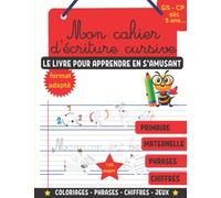Cahier d'écriture cursive maternelle primaire: Livre pour apprendre à écrire en cursive, graphisme et chiffres / ateliers autonome pour enfant de 5 à ... évoluer rapidement et progresser en s'amusant