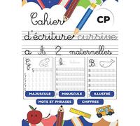 Cahier d'écriture cursive: Pour les enfants maternelles petite section, grande section et CP pour une première approche des lettres manuscrites