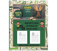 Cahier D'ecriture De L'alphabet Arabe: Carnet Pour Apprendre À Tracer L'alphabet Arabe / Permets D'apprendre Et S'entrainer À L'écriture De La Langue Arabe / Pour Enfant À Partir De 5 Ans