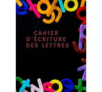 Cahier d'écriture des lettres: Apprendre à écrire les lettres à vos enfants de manière ludique, 52 pages, size 8.5"x"11
