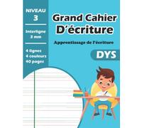 Cahier d'Ecriture DYS Grand Format: Carnet avec 4 lignes 4 couleurs | Interligne 3mm - 41 pages | Format 21.59 x 27.94 cm | Adapté aux Enfants Dyslexiques, Dyspraxiques ou Dysgraphiques.