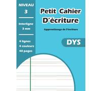 Cahier d'Ecriture DYS Petit Format: Carnet avec 4 lignes 4 couleurs | Interligne 3mm - 41 pages | Format 17 x 22 cm | Adapté aux Enfants Dyslexiques, Dyspraxiques ou Dysgraphiques.