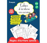 Cahier d'écriture en cursive: Français CP maternelle- écriture majuscule et minuscule des 26 lettres _ exercices d'analyse visuelle, écriture des mots, des syllabes et des phrases