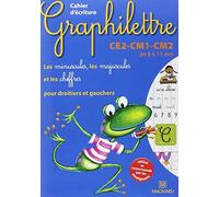 Cahier d'écriture Graphilettre CE2-CM1-CM2 de 8 à 11 ans : Les minuscules, les majuscules et les chiffres pour droitiers et gauchers by Hebting, Claude (2008) Paperback