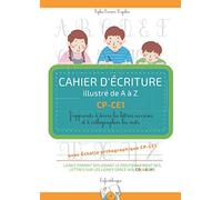 CAHIER D'ÉCRITURE illustré de A à Z - CP-CE1 - avec Échelle orthographique: Apprentissage lettres cursives - Format DYS - Lexique imagé de 108 mots