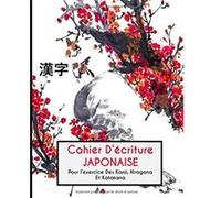 Cahier D'écriture Japonaise - Fiches Genkouyoushi - 120 pages - Format A4 - Made in France NLFBP Editions (Auteur)