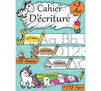 Cahier D'écriture Lettres Chiffres Formes et Coloriage Animaux 3-5 ans: Cahier D‘activite pour Apprendre à écrire des Lettres et des Chiffres ... Alphabet Animaux Livre de coloriage 3 ans