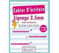 Cahier D'écriture Lignage 2,5 mm Adapté Aux Enfants Dys: 72 Pages Vierges Avec Réglure 2,5 mm Pour Apprendre À Écrire Les Lettres Et Les Chiffres. ( Grand Format )