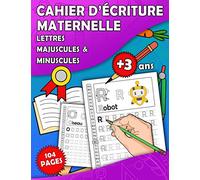 Cahier D'écriture Maternelle: Apprendre à Tracer Les Lettres Majuscules et Minuscules à La Maison Livre d’activités Pour Jeunes Enfants Filles et Garçons Débutants âgés De 3 à 5 Ans
