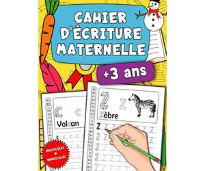 Cahier D'écriture Maternelle: Apprendre à Tracer Les Lettres Majuscules et Minuscules à La Maison Livre d’activités Pour Jeunes Enfants Débutants âgés De 3 à 5 Ans