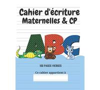 Cahier d'écriture Maternelles & CP: 100 pages vierges | Ecrire les lettres et les chiffres |