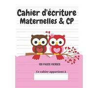 Cahier d'écriture Maternelles & CP: 100 pages vierges | Ecrire les lettres et les chiffres | Thème Hibou, Coeur, Romantique, Saint Valentin