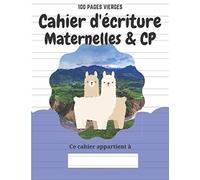Cahier d'écriture Maternelles & CP: 100 pages vierges | Pour écrire les lettres et les chiffres | Travail à la maison