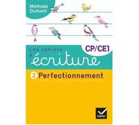 Cahier d'écriture - Méthode Dumont - Français CP-CE1 - Perfectionnement - Edition 2019