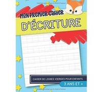 Cahier d'écriture - Mon premier cahier d'écriture - Lignes vierges, 108 pages, 3 ans et +