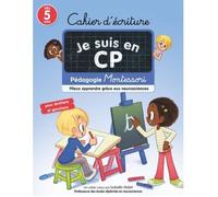 Cahier d'écriture - Montessori - Je suis en CP - Méthode multisensorielle - Écriture cursive - Neurosciences