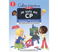 Cahier d'écriture: Pédagogie Montessori - Mieux apprendre grâce aux neurosciences