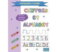 Cahier d'écriture pour enfants à partir de 4 ans | Apprendre à tracer des lignes, écrire les chiffres et les lettres de l'alphabet. Niveau école ... livre en couleur (un abécédaire en cadeau).