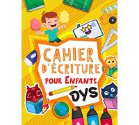 Cahier d'écriture pour Enfants DYS: S'entrainer à écrire les lettres et tracer les chiffres sur des pages en couleur adaptées aux enfants avec ... Dyspraxie | écriture cursive 3-5 ans