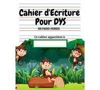 Cahier d'écriture Spécial DYS: 100 pages vierges | Lignes en couleur | Adapté aux enfants avec Dyslexie, Dysgraphie, Dyspraxie | Thème Singes dans la Jungle