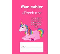Cahier d'écriture: spéciale fille de la maternelle au cp - pour apprendre l'écriture cursive et s'entraîner dès tout petit - 100 pages A5 lignées double et blanches - licorne rose alphabet