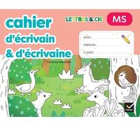 Lettres & Cie - Production d'écrit - MS - Ed. 2025 - Mon cahier d'écrivain & d'écrivaine - Florence Mathias - Hatier - broché - Scolaire / Universitaire