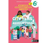 Cahier d'EMC 6e - Citoyens aujourd'hui !