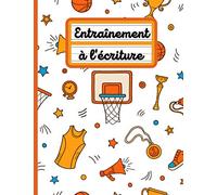 Cahier d'entraînement à l'écriture cursive et au dessin: Basketball | Classe de CP | 100 pages | Apprentissage de l'écriture cursive | Dessin | Apprendre à écrire en majuscule et minuscule | 2-10