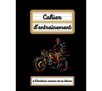 Cahier d'entraînement à l'écriture cursive et au dessin: Moto e CP | 100 pages | Apprentissage de l'écriture cursive | Dessin | Apprendre à écrire en majuscule et minuscule | 2-39