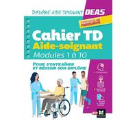 Cahier d'entraînement - Diplôme Aide-Soignant - DEAS - Flavie Durand-Dubief - Sup Foucher - broché - Scolaire / Universitaire
