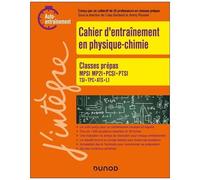 Cahier D'entrainement En Physique-Chimie - Classes Prépas Mpsi, Mp2i, Pcsi, Ptsi, Tsi, Tpc, Ats Et L1