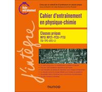 Cahier d'entrainement en physique-chimie Prépas 1re année: MPSI, MP2I, PCSI, PTSI, TSI, TS, L1