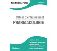 Cahier d'entraînement pharmacologie Validation de l'UE 2.11, Notions générales sur le médicament, risques... - Françoise Bozon - Studyrama Eds - broché - Scolaire / Universitaire