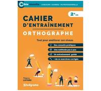 Cahier D'entraînement Pour L'orthographe À L'usage Des Candidats Aux Examens Et Concours
