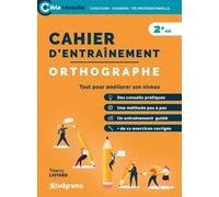 Cahier D'entraînement Pour L'orthographe À L'usage Des Candidats Aux Examens Et Concours