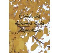 Cahier des doléances et des propositions: 120 pages grand format - couverture souple