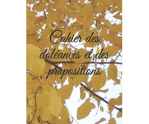 Cahier des doléances et des propositions: 120 pages grand format - couverture souple