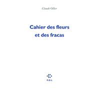 Cahier des fleurs et des fracas