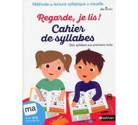 Cahier des syllabes Regarde, je lis ! pour apprendre à lire dès 5 ans