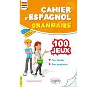 Cahier d'espagnol. 100 jeux de grammaire pour réviser et progresser. A1-A2. Cycle 4 - Pollet Gonzalez - Ellipses - broché - Méthode de langue