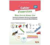 Cahier D'exercices Bien Lire Et Aimer Lire Cp - Entraînement À La Lecture, L'écriture Et L'orthographe Méthode De Lecture Gestuelle Borel-Maisonny